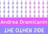 Andrea Dramićanin, The other side