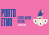 Porto Etno Festival ove godine u velikom stilu!